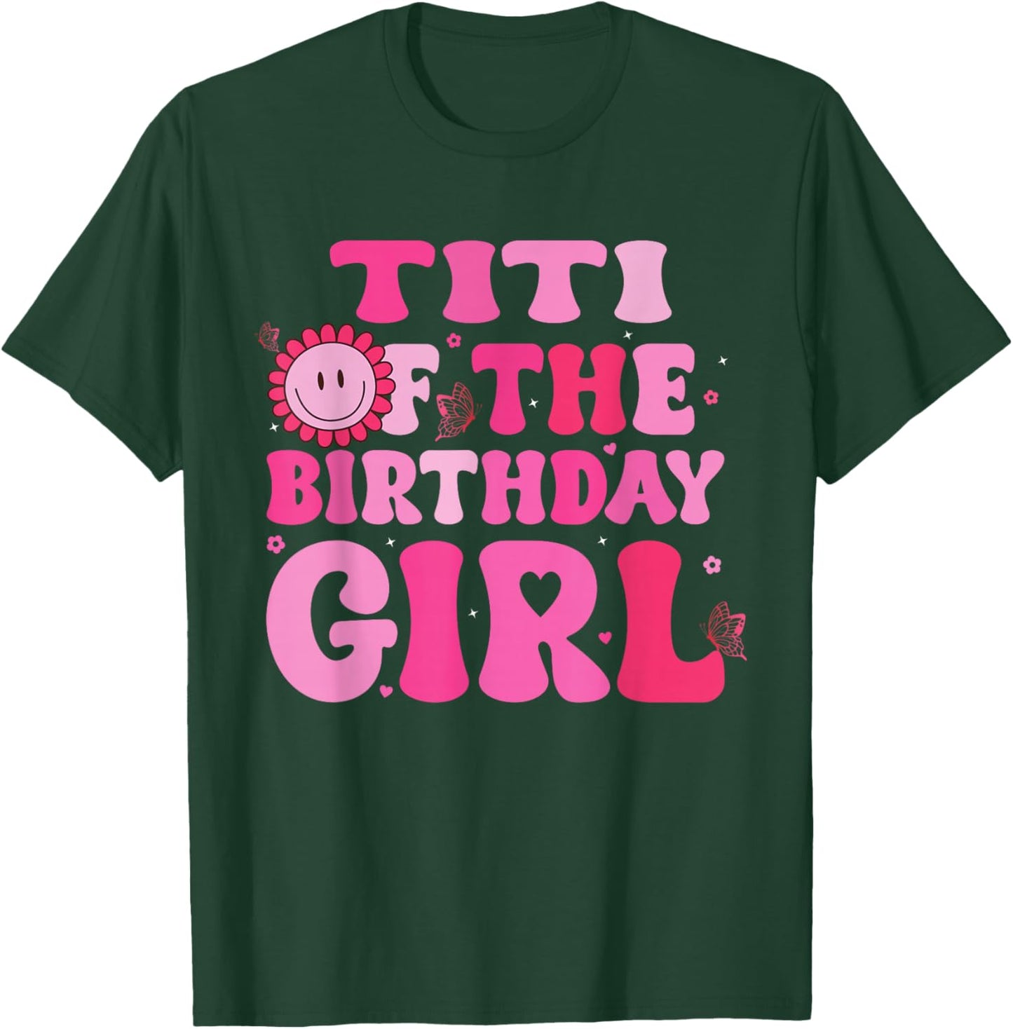 Titi of The Birthday Girl Family Groovy Birthday Party T-Shirt - T-Shirt | Forest