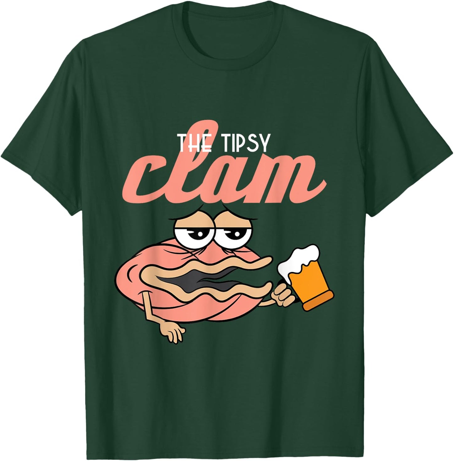 Tipsy Clam Funny drunken Shell Alcohol new gift T-Shirt - T-Shirt | Forest