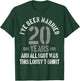 20th Wedding Anniversary Gift - Married 20 Years Funny T-Shirt - T-Shirt | Forest