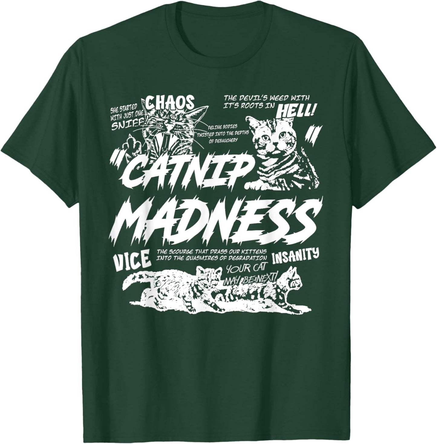 Catnip Madness Cute Kitten Funny Cat Pet Humor T-Shirt - T-Shirt | Forest