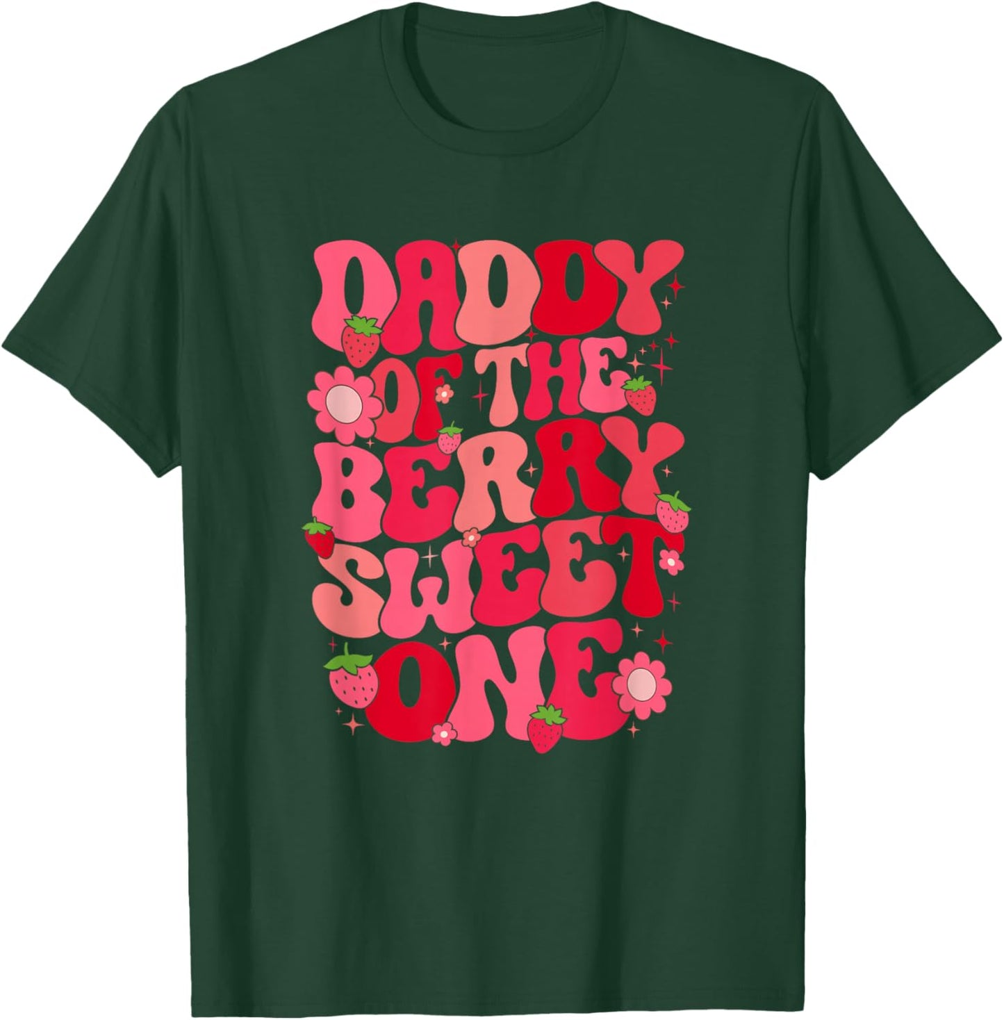 Daddy Of The Berry Sweet One Strawberry First Birthday T-Shirt - T-Shirt | Forest