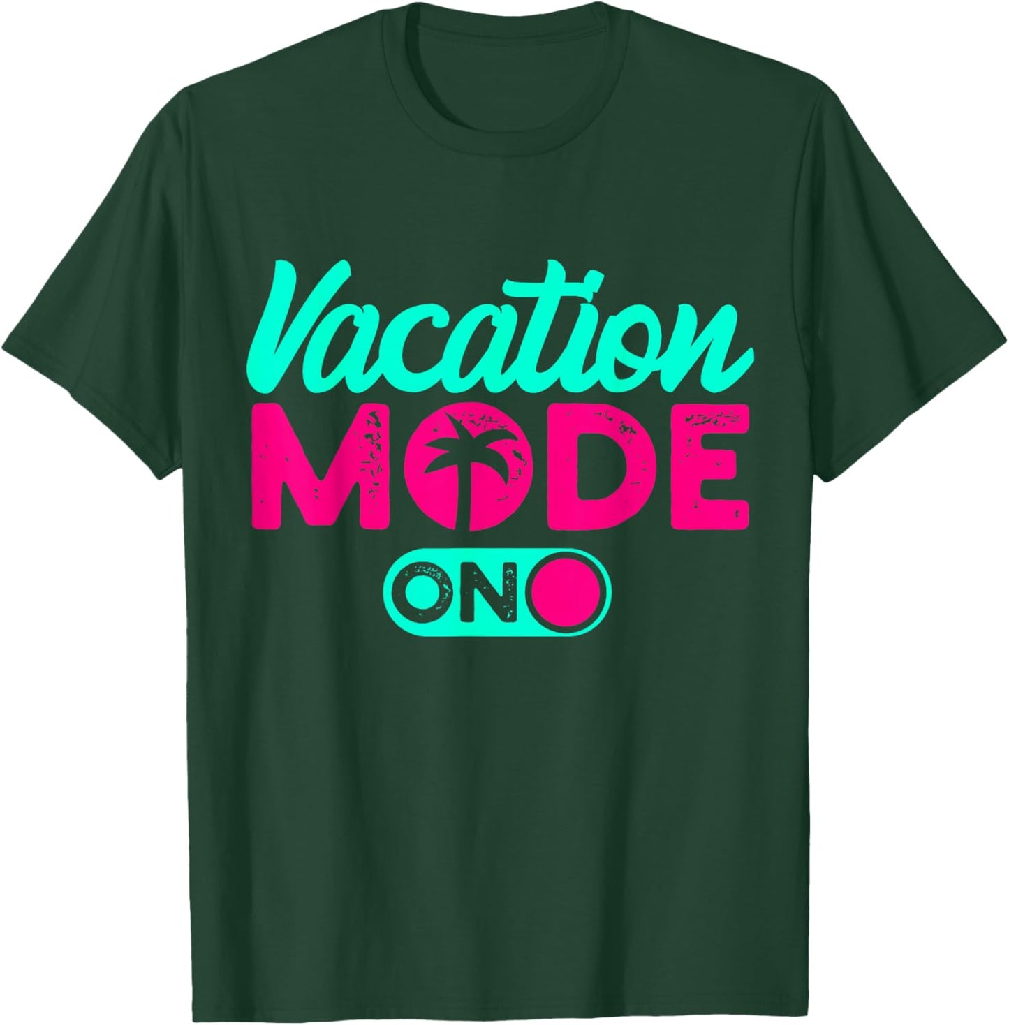 Vacation Mode Summer Vacation T-Shirt - T-Shirt | Forest