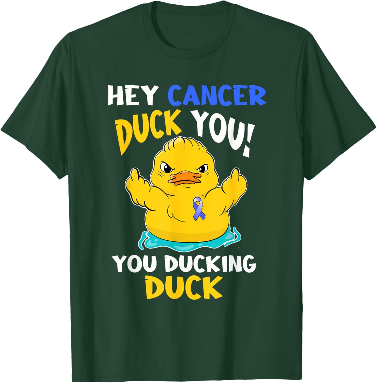 Fight Against Cancer Funny Duck Design T-Shirt - T-Shirt | Forest