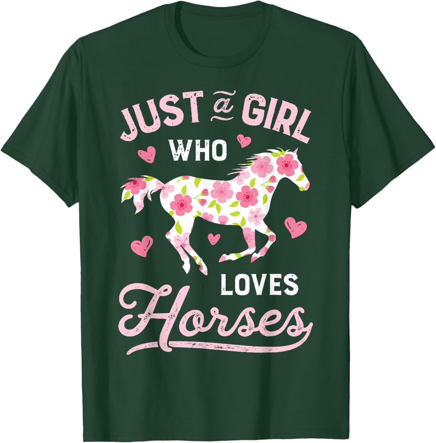 Horse Just a Girl Who Loves Horseback Riding Farm Flower T-Shirt - T-Shirt | Forest