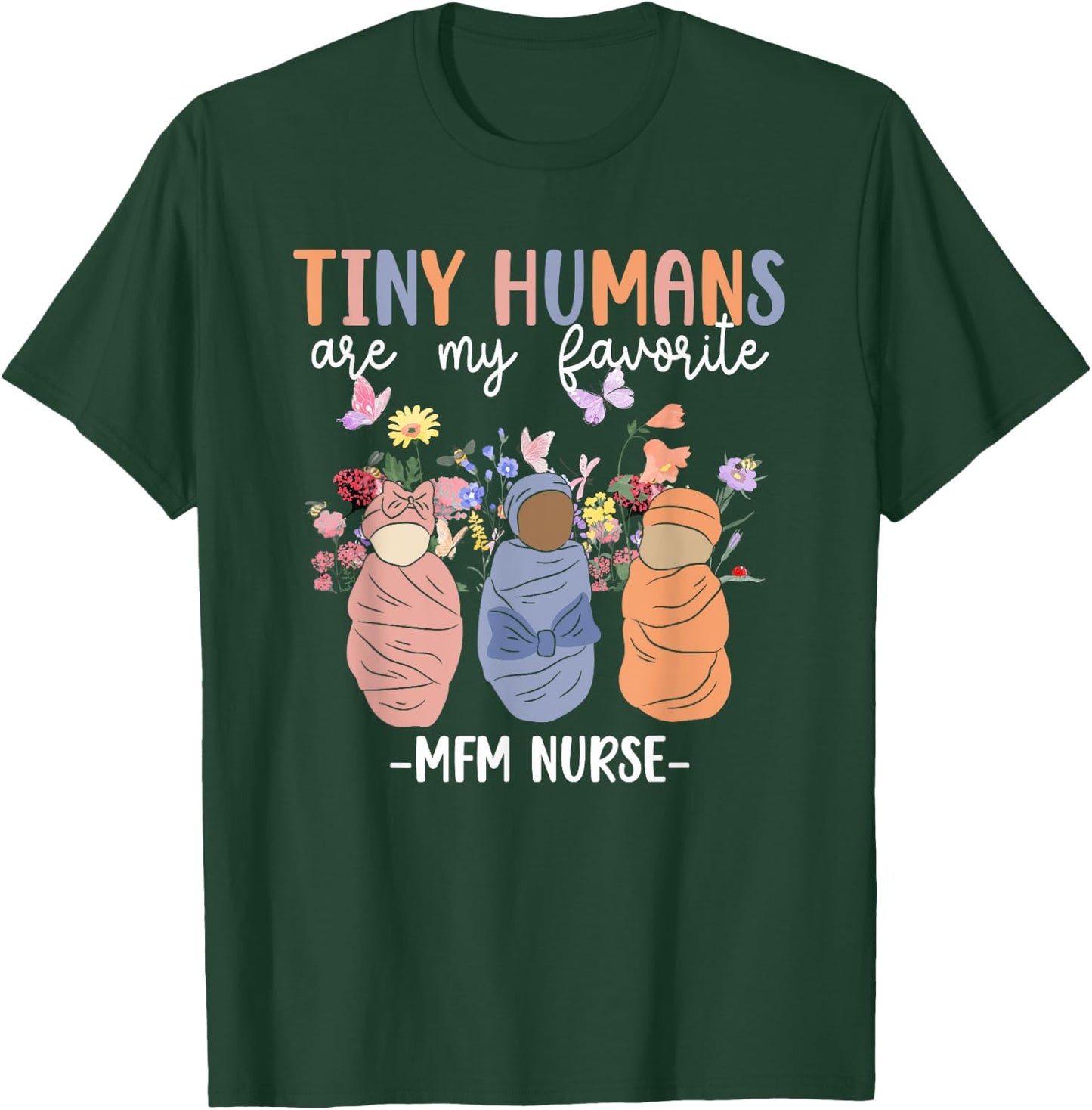 Best MFM Nurse Maternal Fetal Medicine Nurse MFM Nursing T-Shirt - T-Shirt | Forest