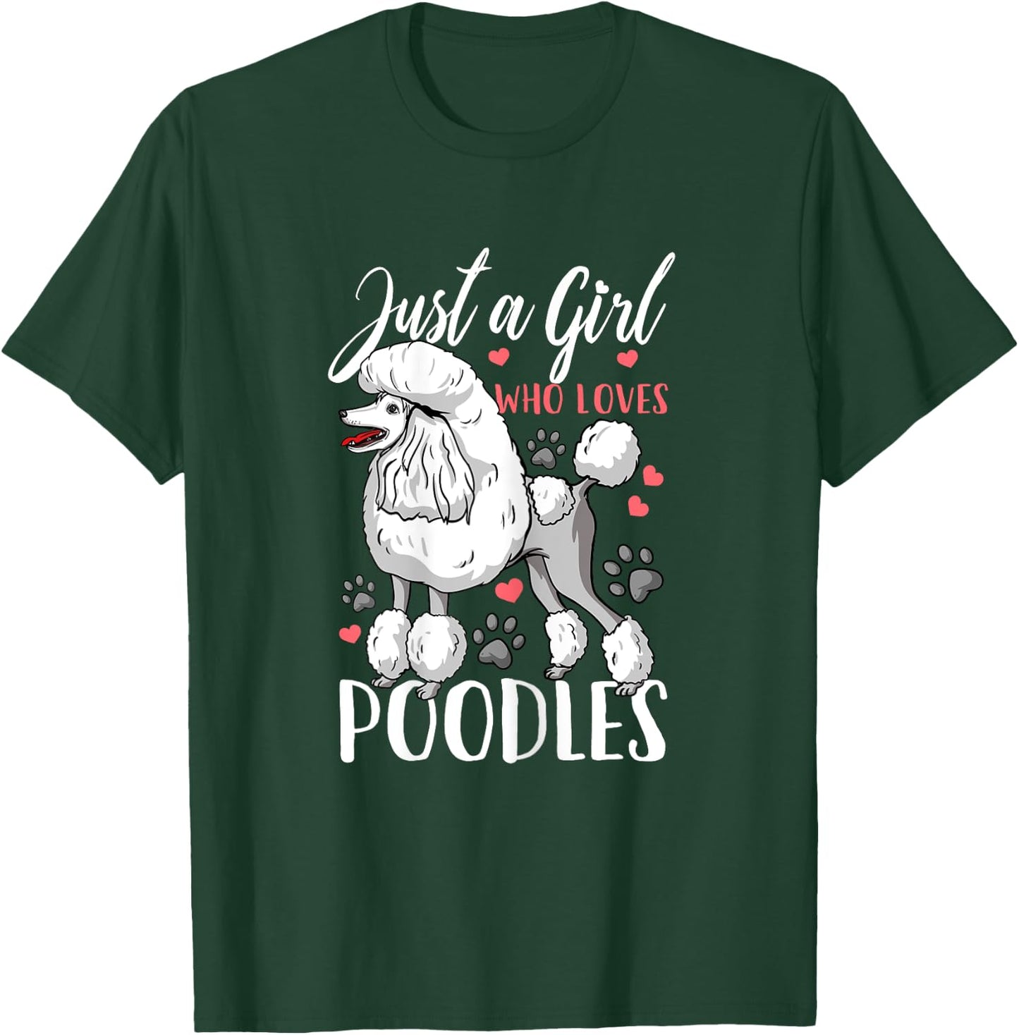 Poodle Just A Girl Who Loves Poodles Gift T-Shirt - T-Shirt | Forest