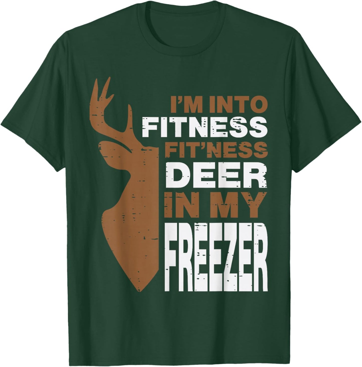 Hunting Fitness Deer In Freezer Funny Hunter Men Women Kids T-Shirt - T-Shirt | Forest