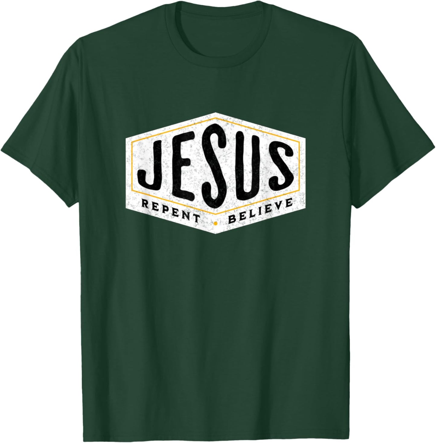 Jesus Christ Repent & Believe Jesus Quote Faith T-Shirt - T-Shirt | Forest