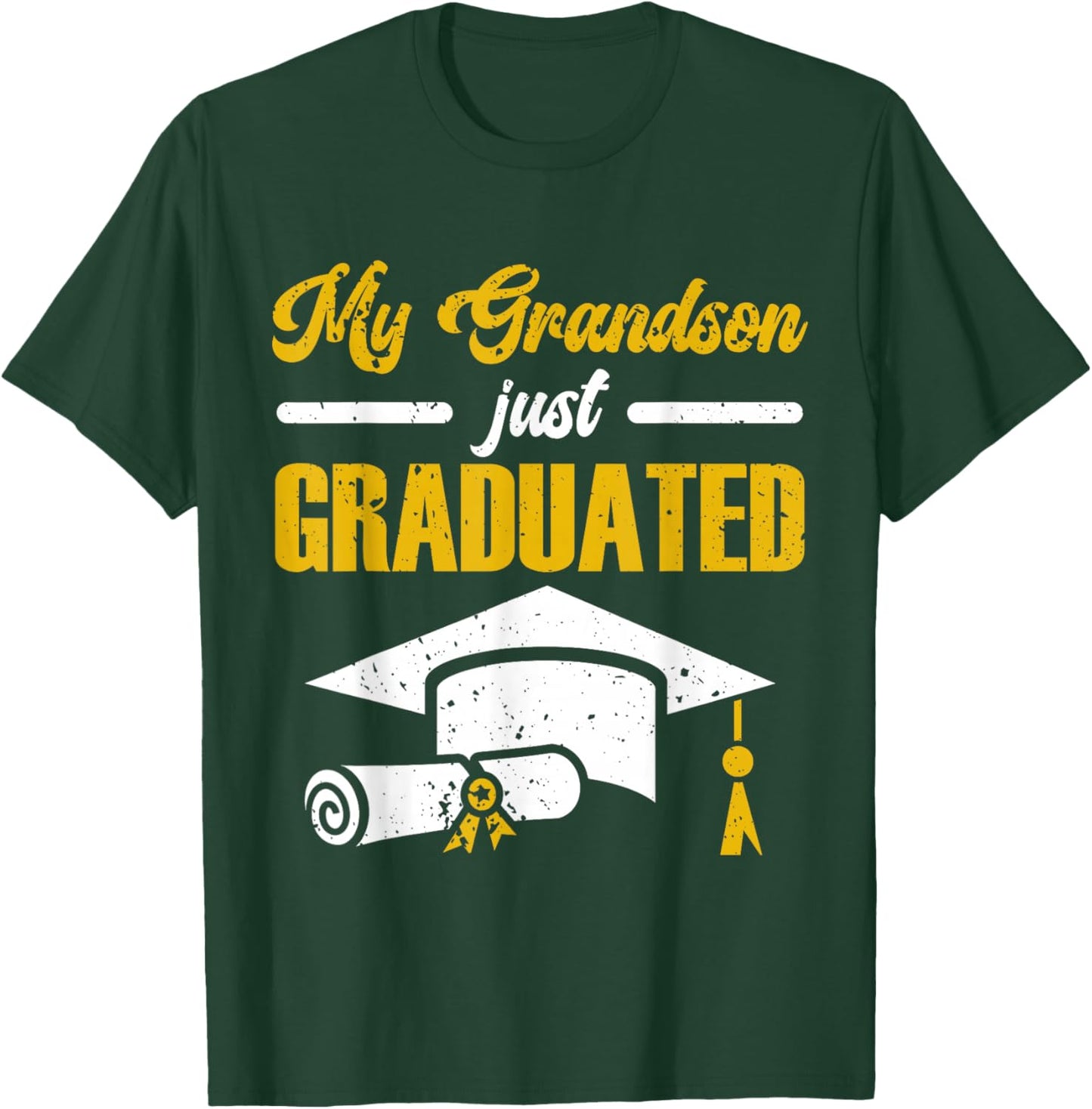 My Grandson Just Graduated Granny Grandma Of Graduate T-Shirt - T-Shirt | Forest