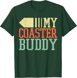 Coaster Buddy I Rollercoaster Crew I Family Roller Coaster T-Shirt - T-Shirt | Forest