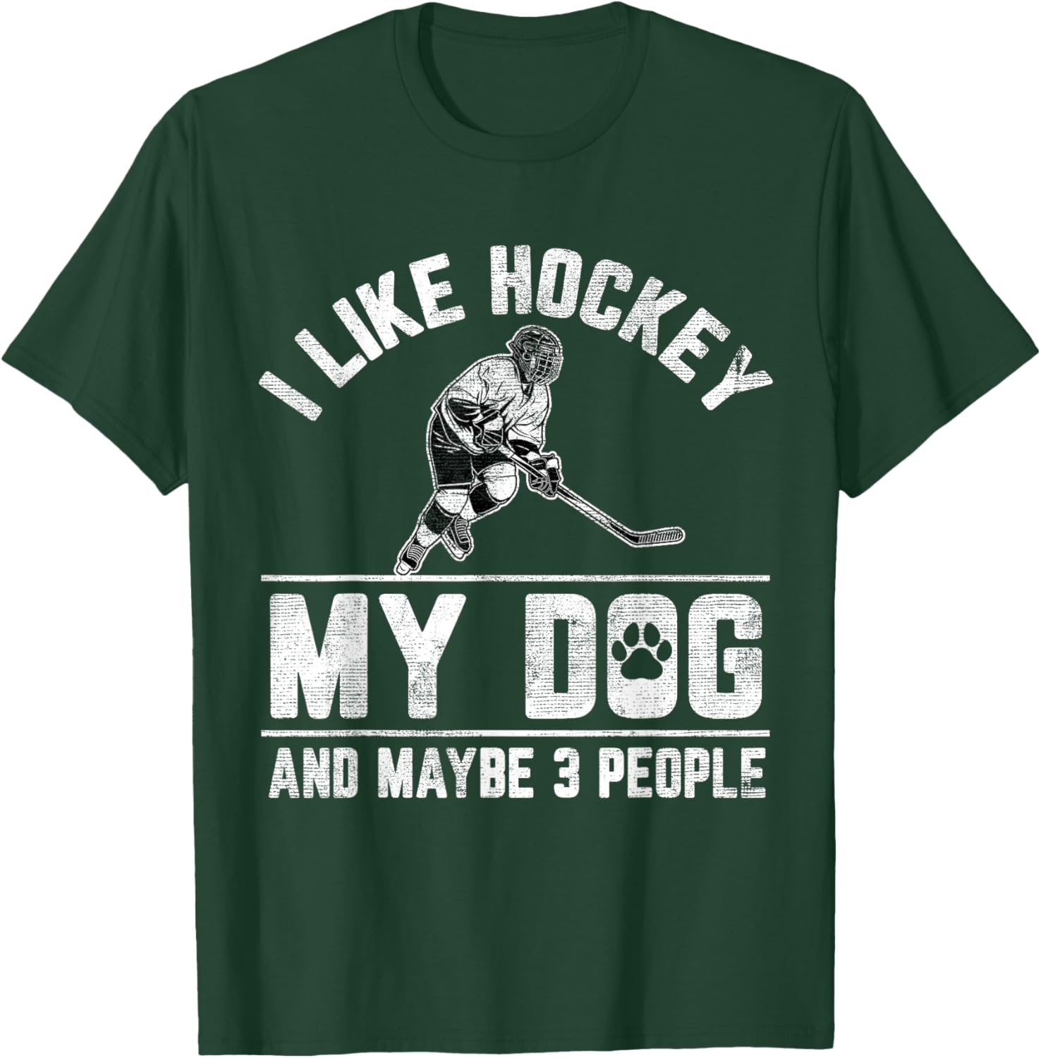 I Like Hockey My Dog And Maybe 3 People Funny Saying Women Kids T-Shirt - T-Shirt | Forest