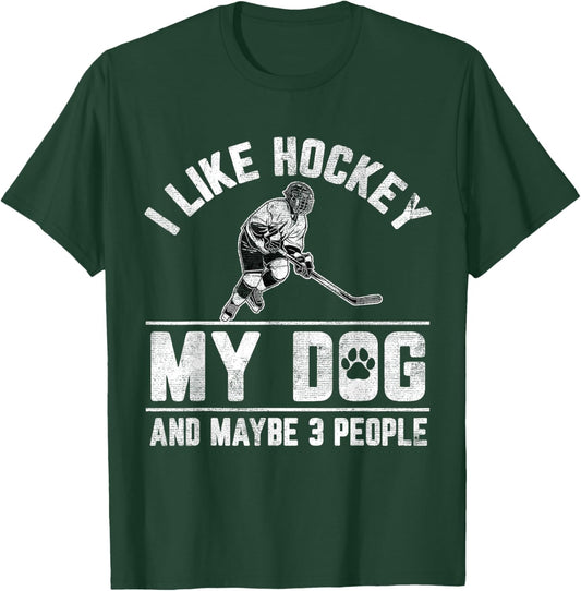 I Like Hockey My Dog And Maybe 3 People Funny Saying Women Kids T-Shirt - T-Shirt | Forest