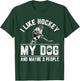 I Like Hockey My Dog And Maybe 3 People Funny Saying Women Kids T-Shirt - T-Shirt | Forest
