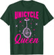 Monocycle Unicycle Queen Monocyclist T-Shirt - T-Shirt | Forest