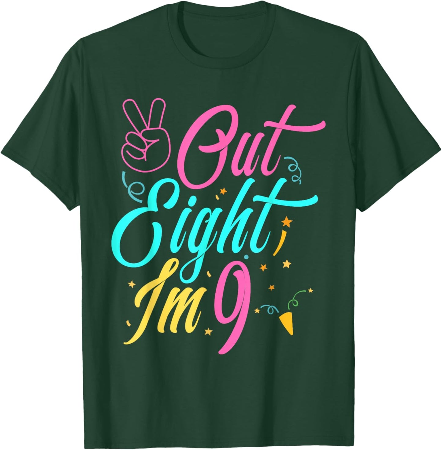 Out 8, I’m 9 Now! 9th Birthday for Boys and Girls Peace T-Shirt - T-Shirt | Forest