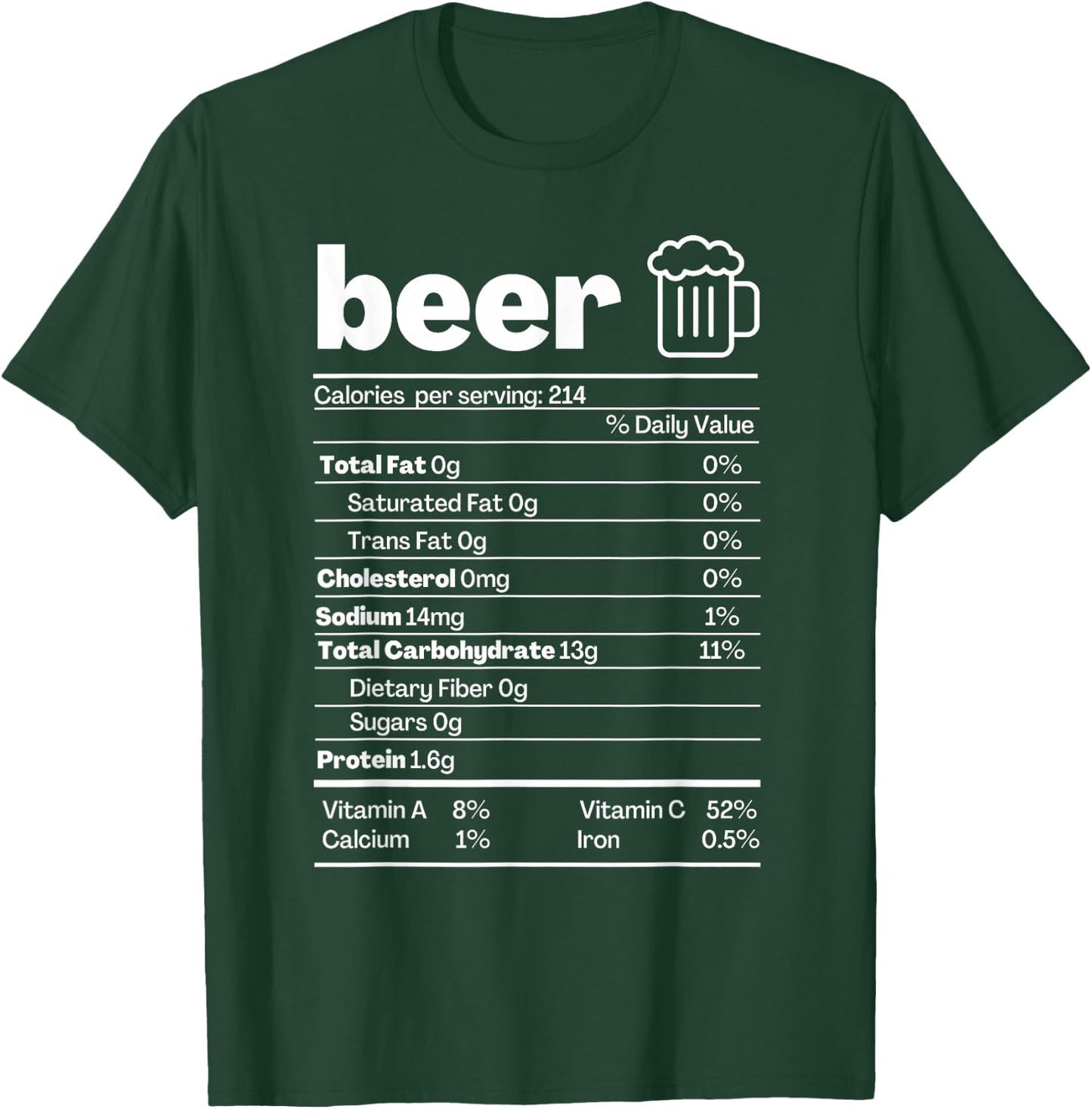 Beer Nutrition Facts Shirt Label Thanksgiving Christmas T-Shirt - T-Shirt | Forest