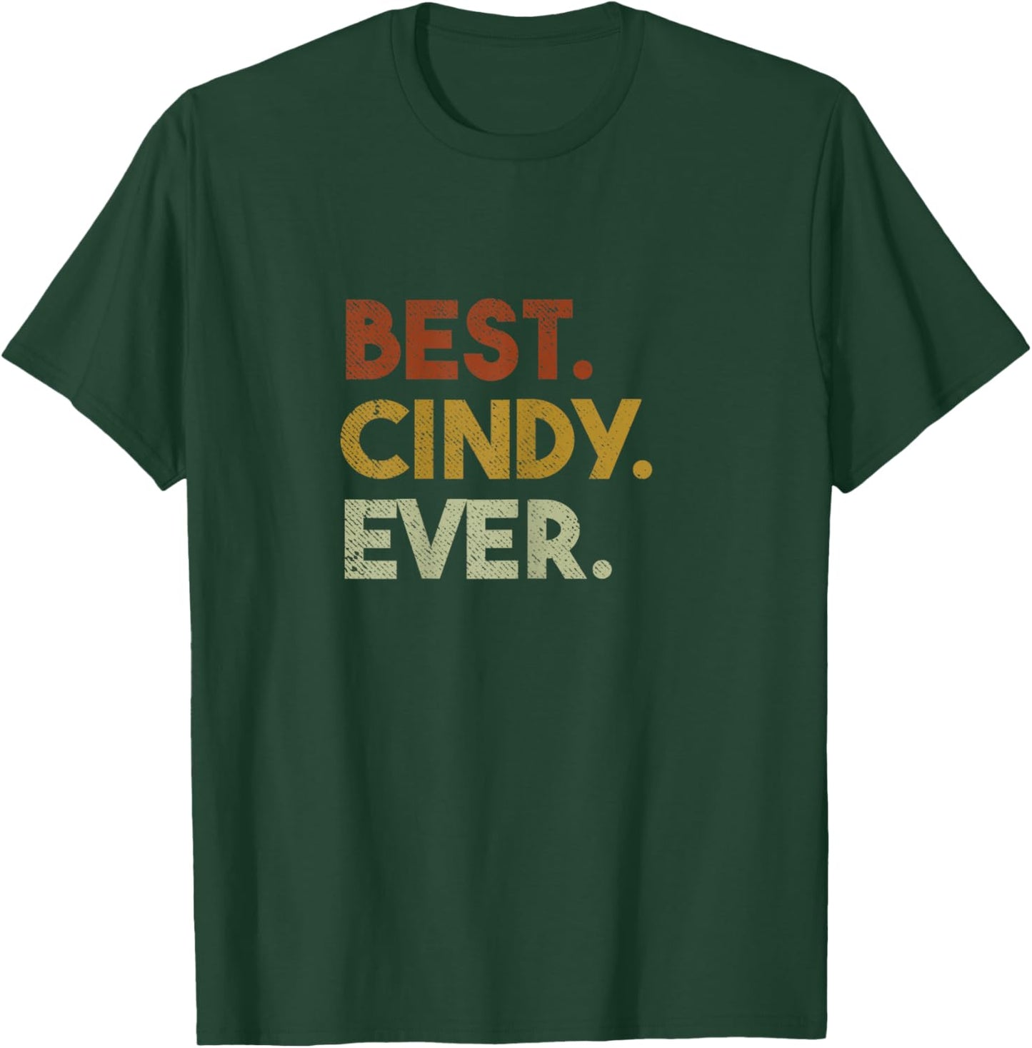 Cute Best Cindy Ever Personalized Name Gifts T-Shirt - T-Shirt | Forest