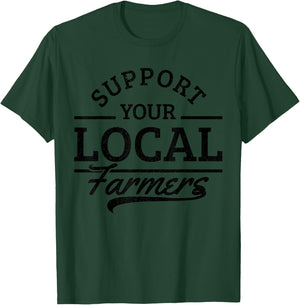 Support Your Local Farmers - Corn Cattle Farming Farm Gift T-Shirt - T-Shirt | Forest