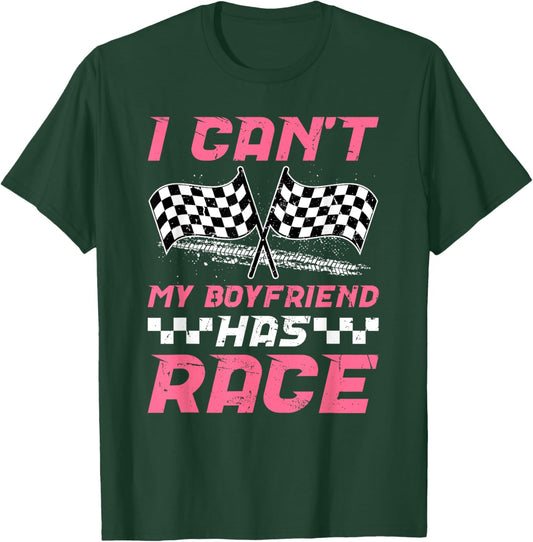 My Boyfriend Has Race Girlfriend Of A Racer Girlfriend T-Shirt - T-Shirt | Forest