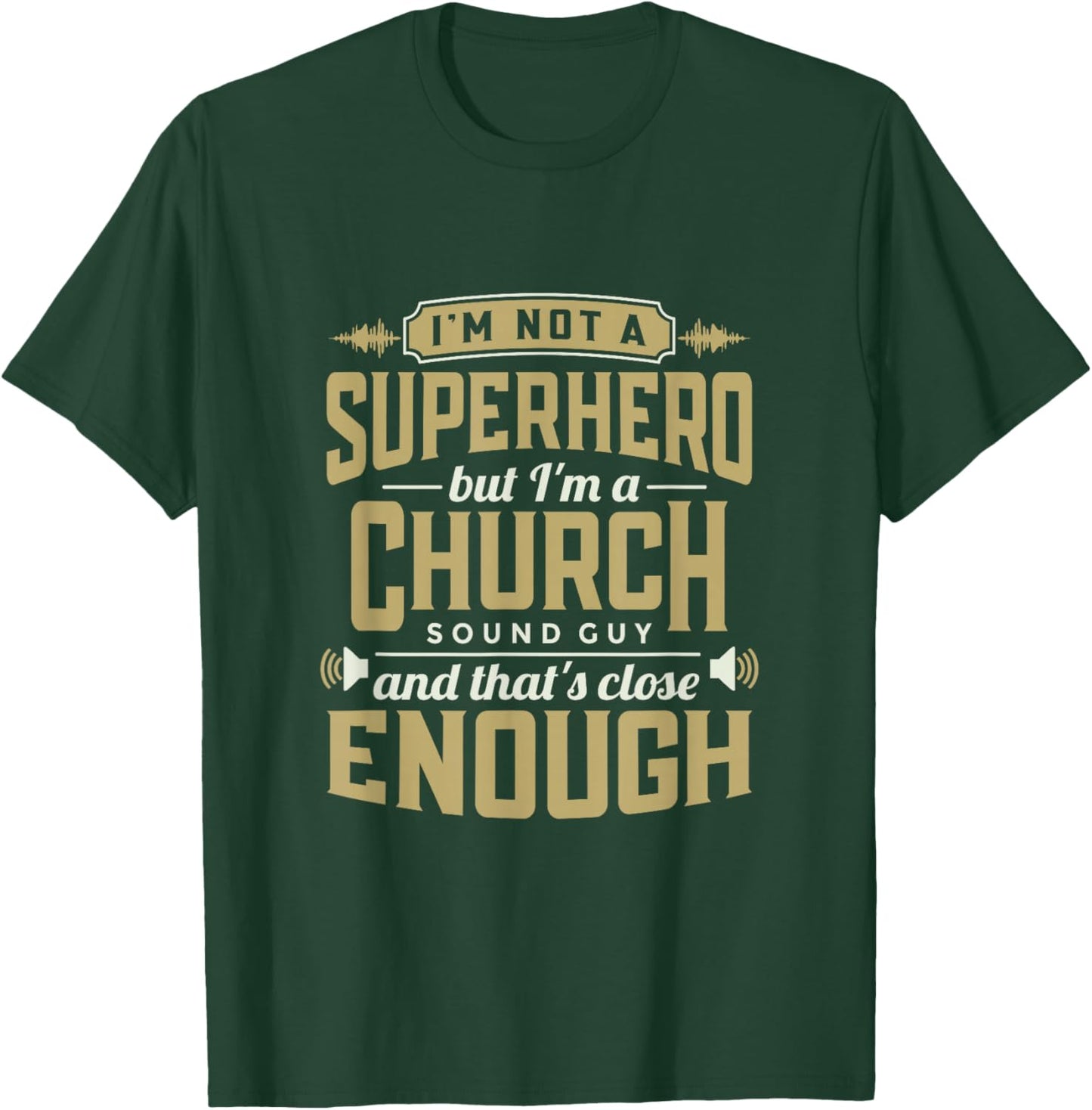 I'm A Church Sound Guy recording engineer T-Shirt - T-Shirt | Forest