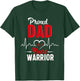 Proud Dad of a Heart Warrior CHD Awareness shirt gift T-Shirt - T-Shirt | Forest