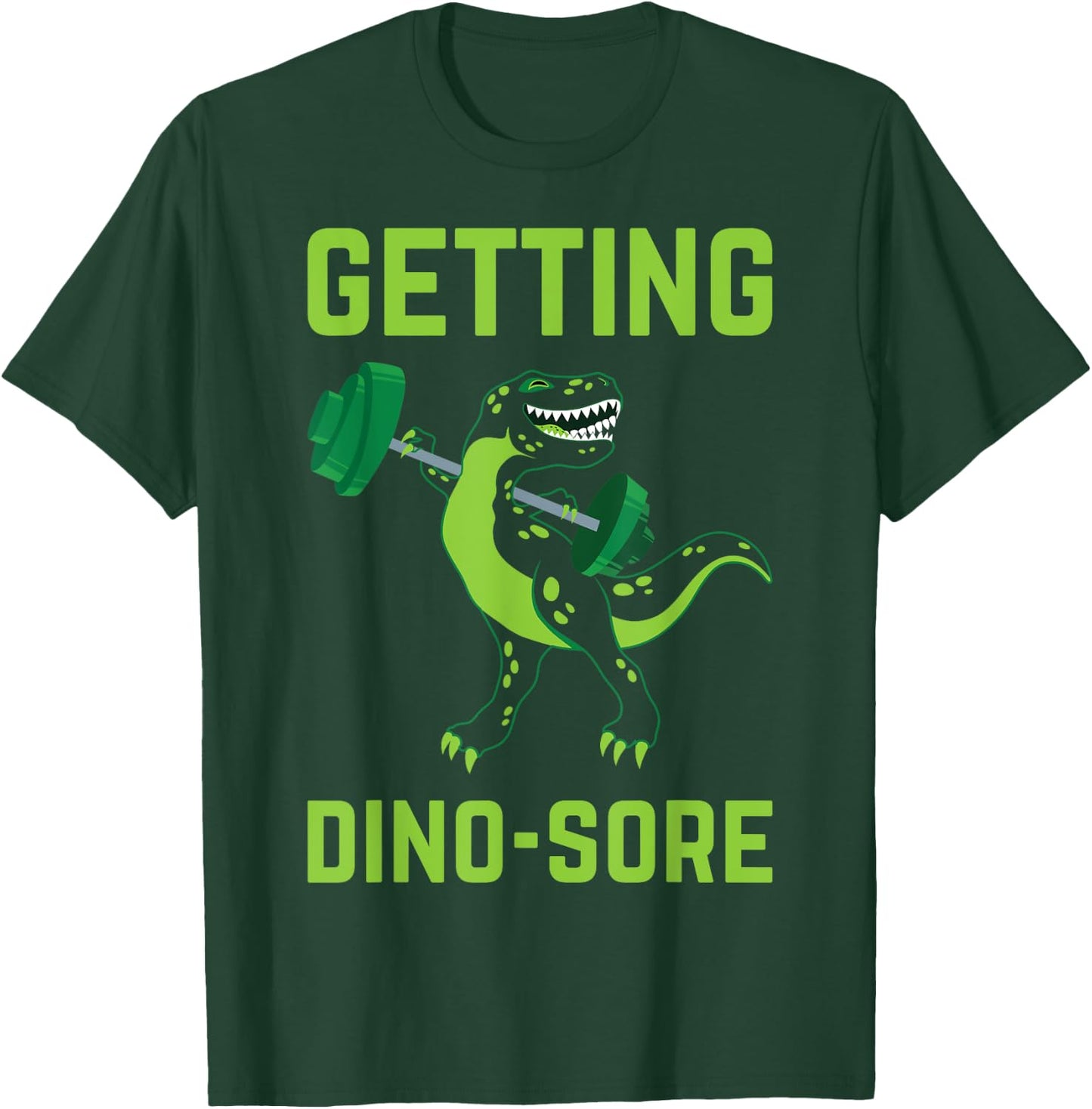 Getting Dino-Sore Shirt Gym Dinosaur T Rex Workout Shirt T-Shirt - T-Shirt | Forest