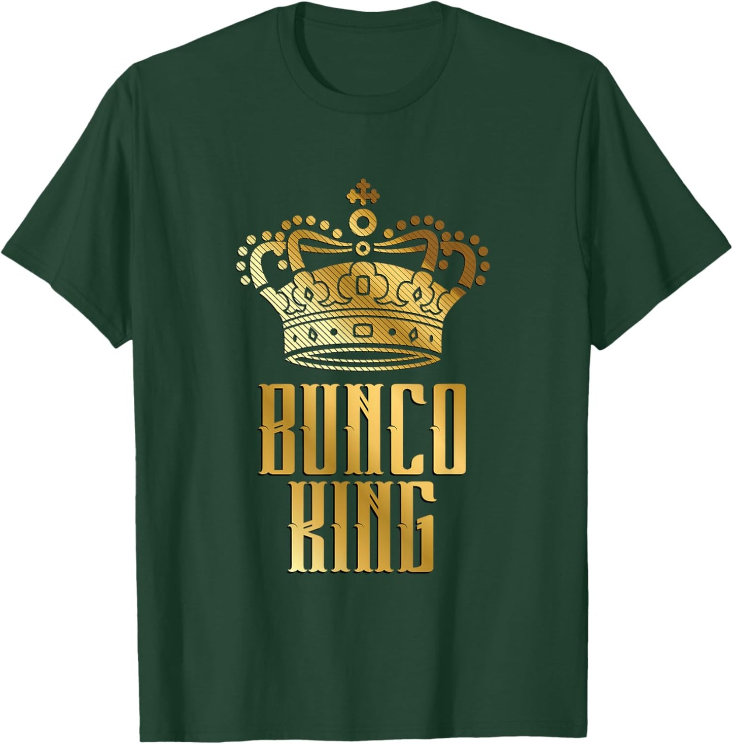 Funny Bunco King - Bunco Gaming Nights Dice Board Game T-Shirt - T-Shirt | Forest