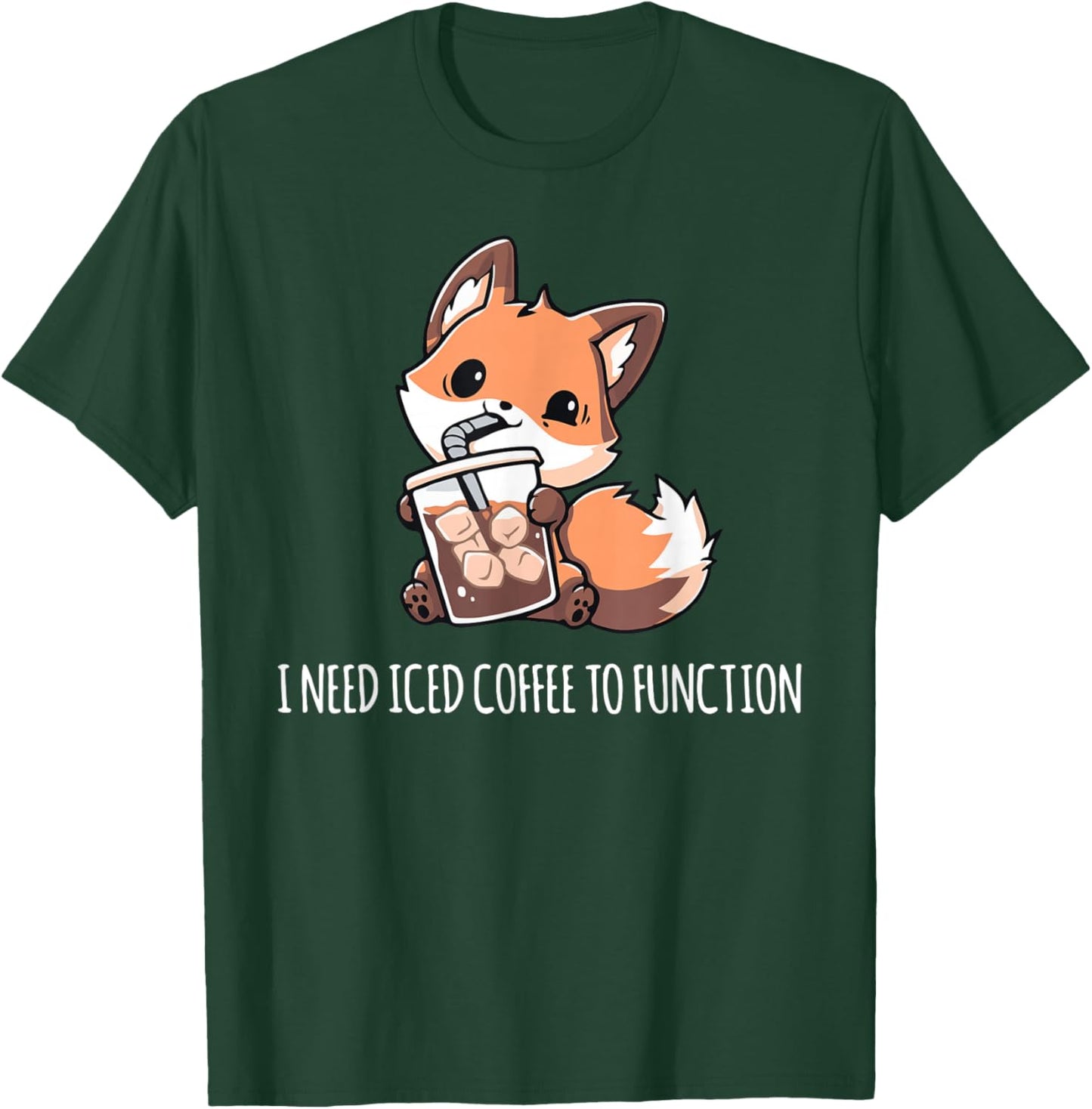Need Iced Coffee to Function Shirt Funny Coffee Shirt Iced T-Shirt - T-Shirt | Forest