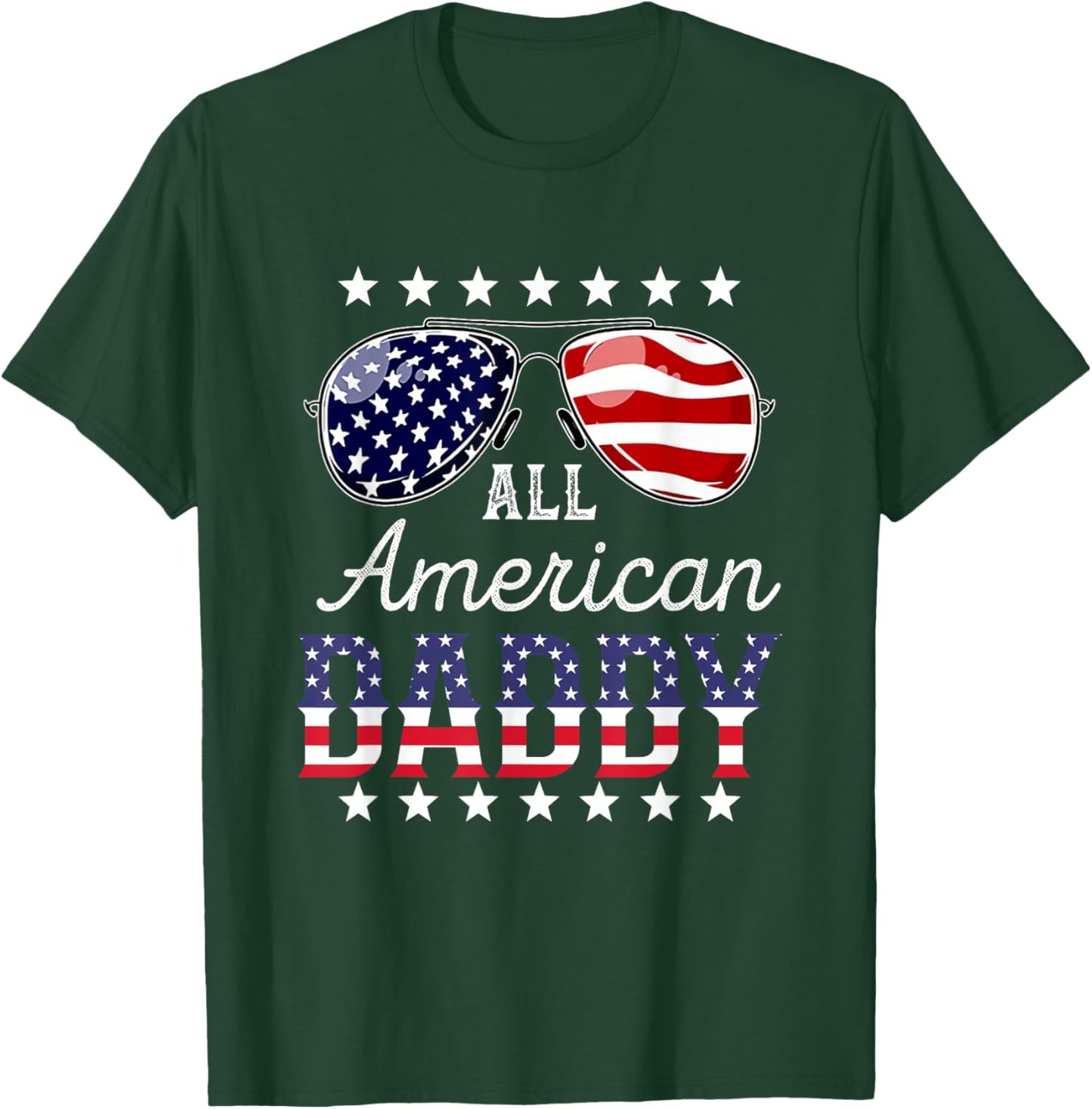 All American Daddy 4th of July Sunglasses Family Men T-Shirt - T-Shirt | Forest