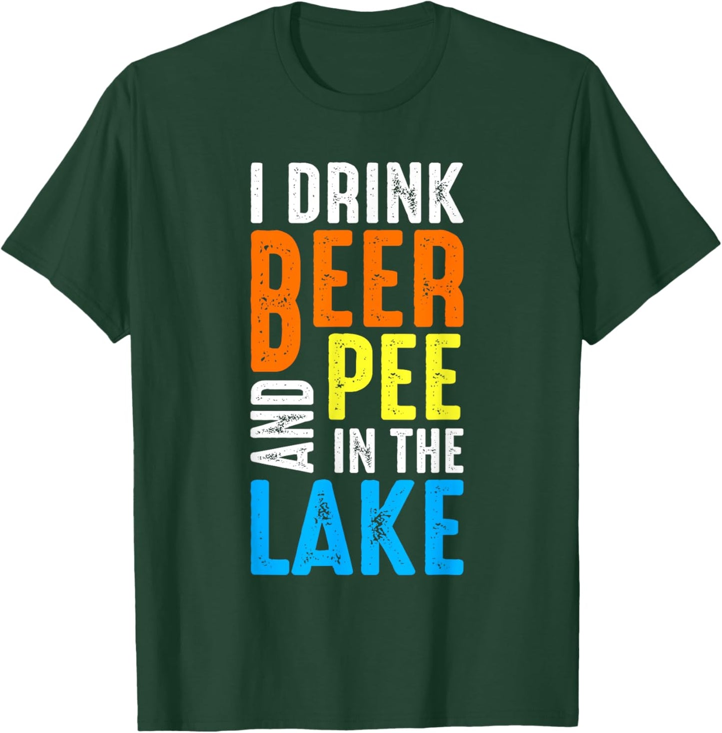 I Drink Beer and Pee In The Lake Summer Vacation Family Trip Women T-Shirt - T-Shirt | Forest