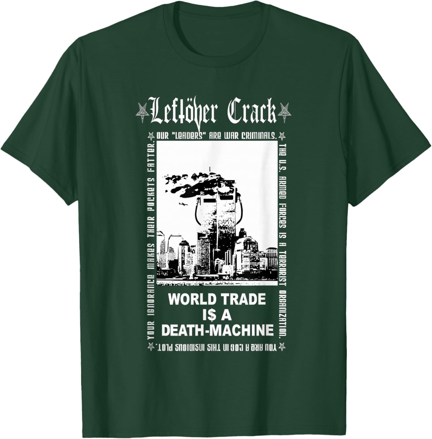 Leftover Crack - World Trade T-Shirt - T-Shirt | Forest