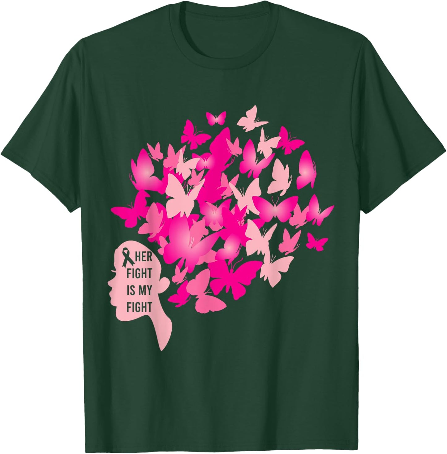 Her Fight is My Fight Cool Breast Cancer Awareness Gifts T-Shirt - T-Shirt | Forest