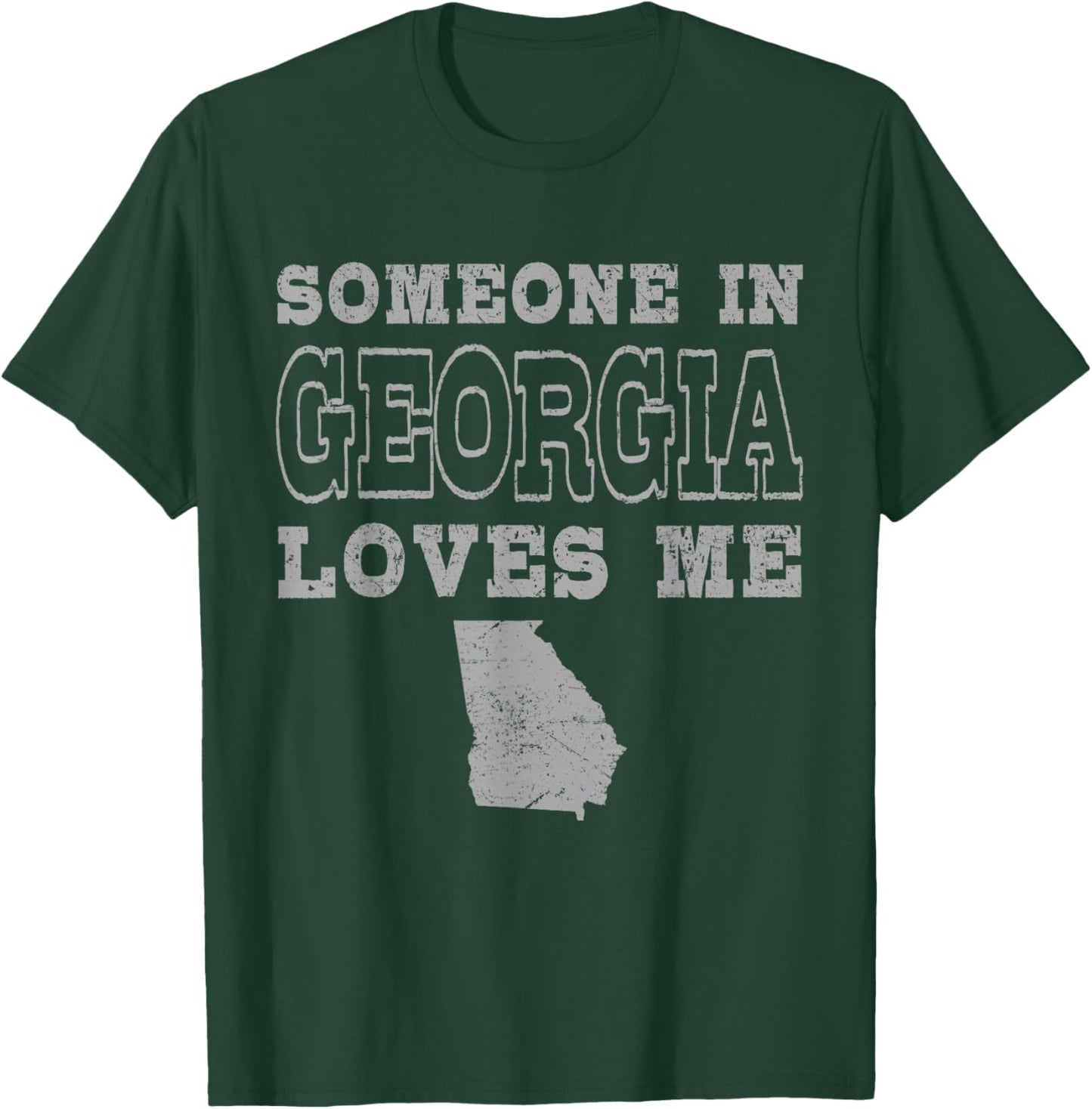 Someone In Georgia Loves Me Vintage US State T-Shirt - T-Shirt | Forest