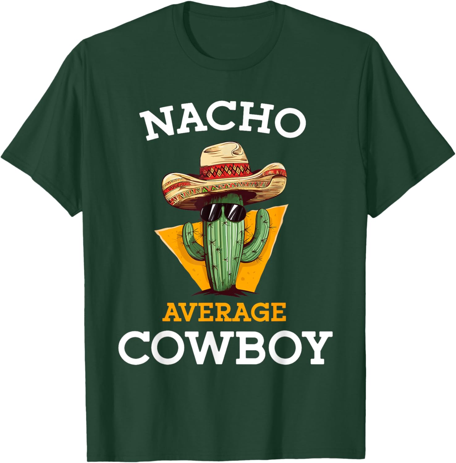 Nacho Average Cowboy Joke Funny Mexican Countryman -Adults Black Small Classic Fit Short Sleeve Cinco De Mayo Cowboy Casual T-Shirt - T-Shirt | Forest