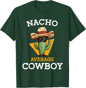Nacho Average Cowboy Joke Funny Mexican Countryman -Adults Black Small Classic Fit Short Sleeve Cinco De Mayo Cowboy Casual T-Shirt - T-Shirt | Forest