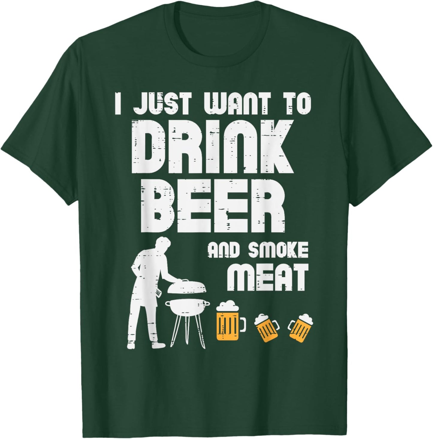 I Just Want To Grill Meat Funny Bbq Barbecue Grill Dad Men T-Shirt - T-Shirt | Forest