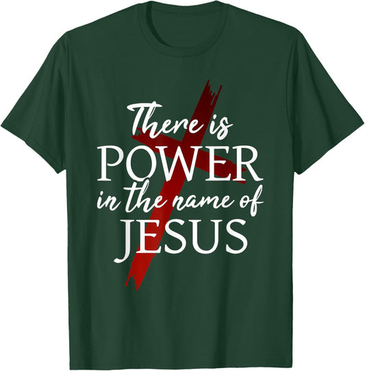 Christian God Faith There is power in the name of Jesus T-Shirt - T-Shirt | Forest