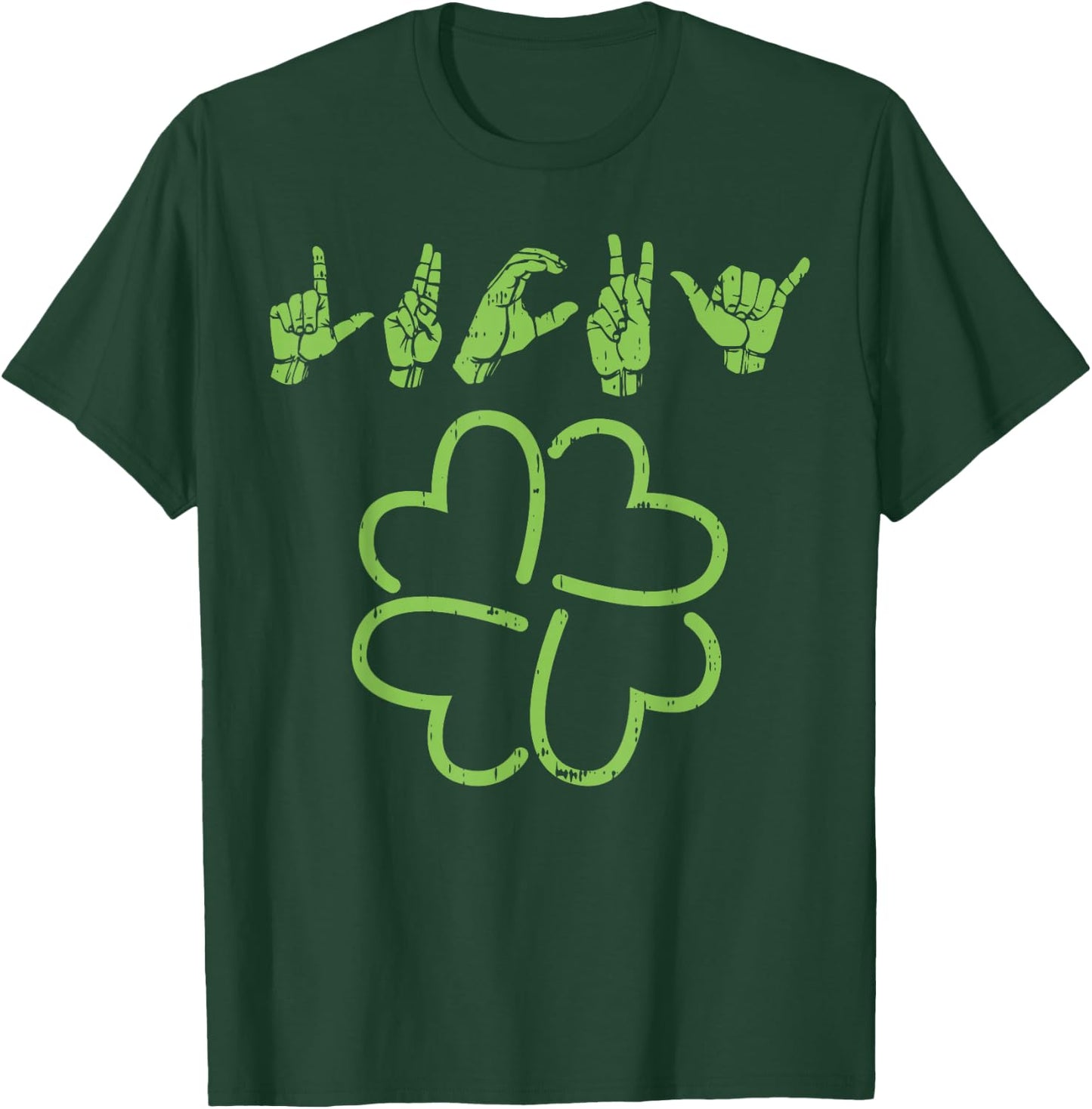 Lucky Sign Language Shirt Deaf St Patricks Day Irish ASL T-Shirt - T-Shirt | Forest