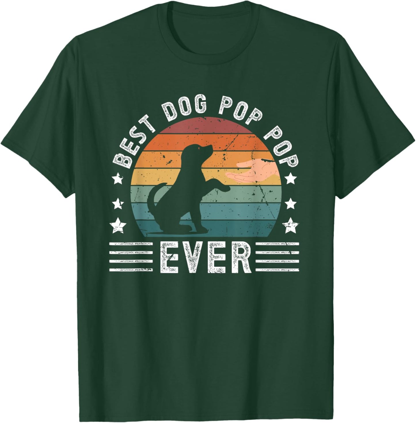 Best Dog Pop Pop Ever Dog Lover Pop Pop Dog Owner Pop Pop T-Shirt - T-Shirt | Forest
