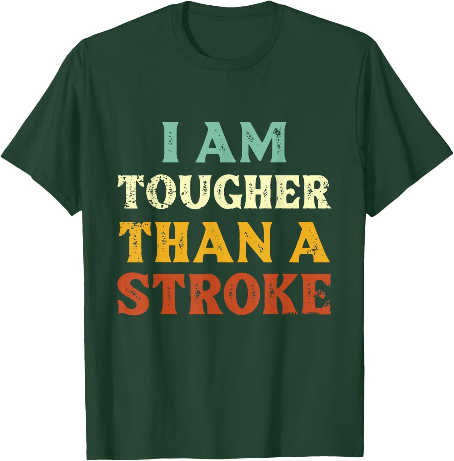 Vintage Tougher Than A Stroke Strong Stroke Survivor T-Shirt - T-Shirt | Forest