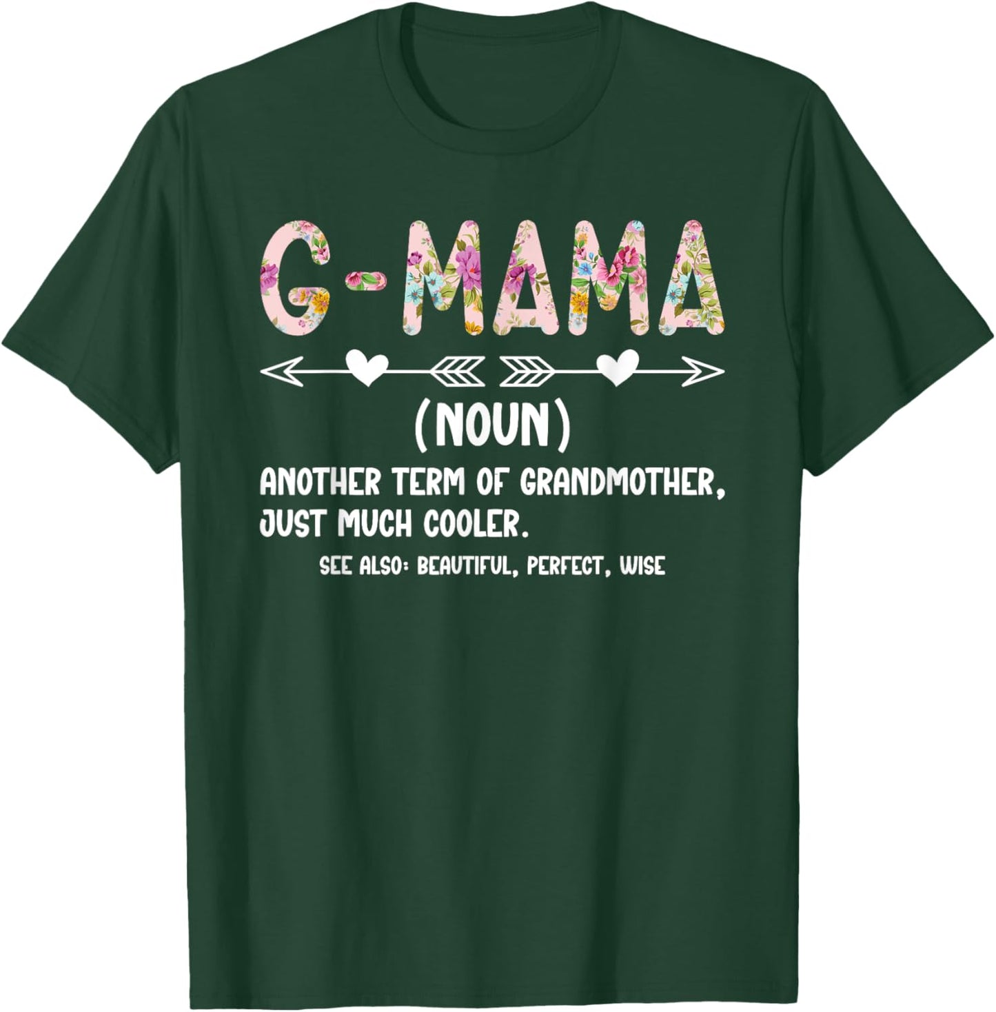 G-Mama Definition G-Mama Grandma G-Mama Grandmother T-Shirt - T-Shirt | Forest