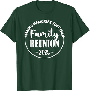 Family Reunion 2025 T-Shirt - T-Shirt | Forest