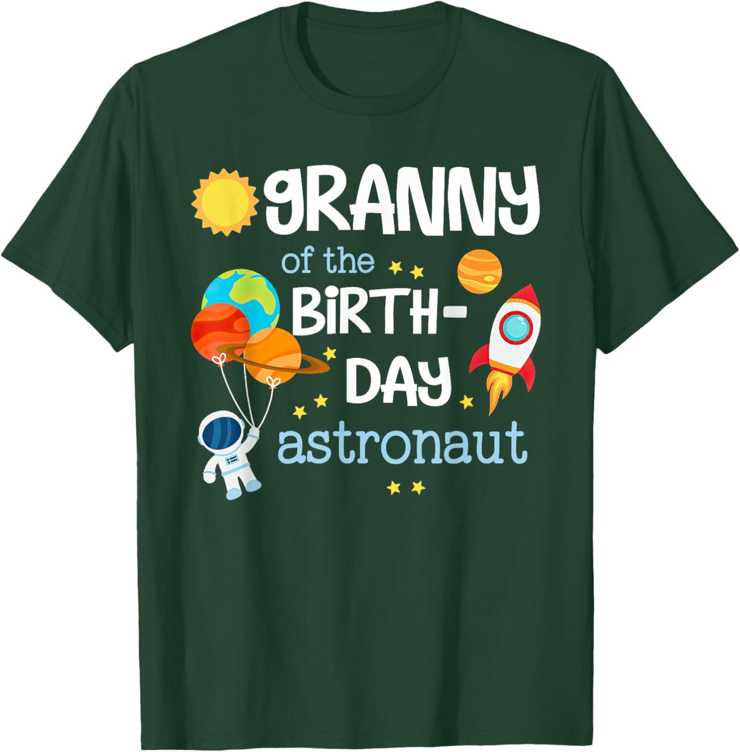 Granny of The Birthday Boy Space Astronaut Birthday Family T-Shirt - T-Shirt | Forest