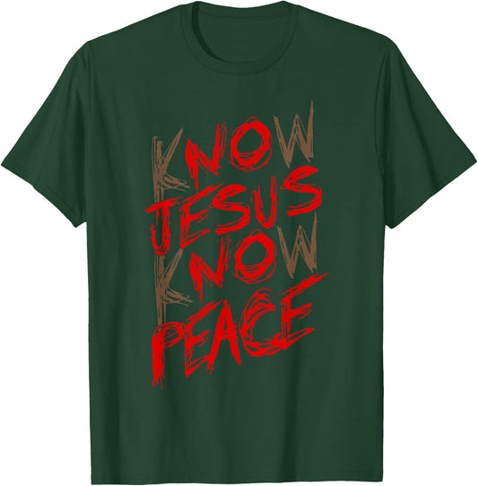 Know Jesus Know Peace T-Shirt - T-Shirt | Forest