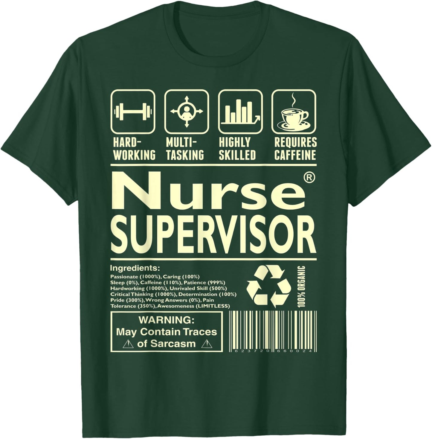 Hardworking Multitasking Nurse Supervisor T-Shirt - T-Shirt | Forest