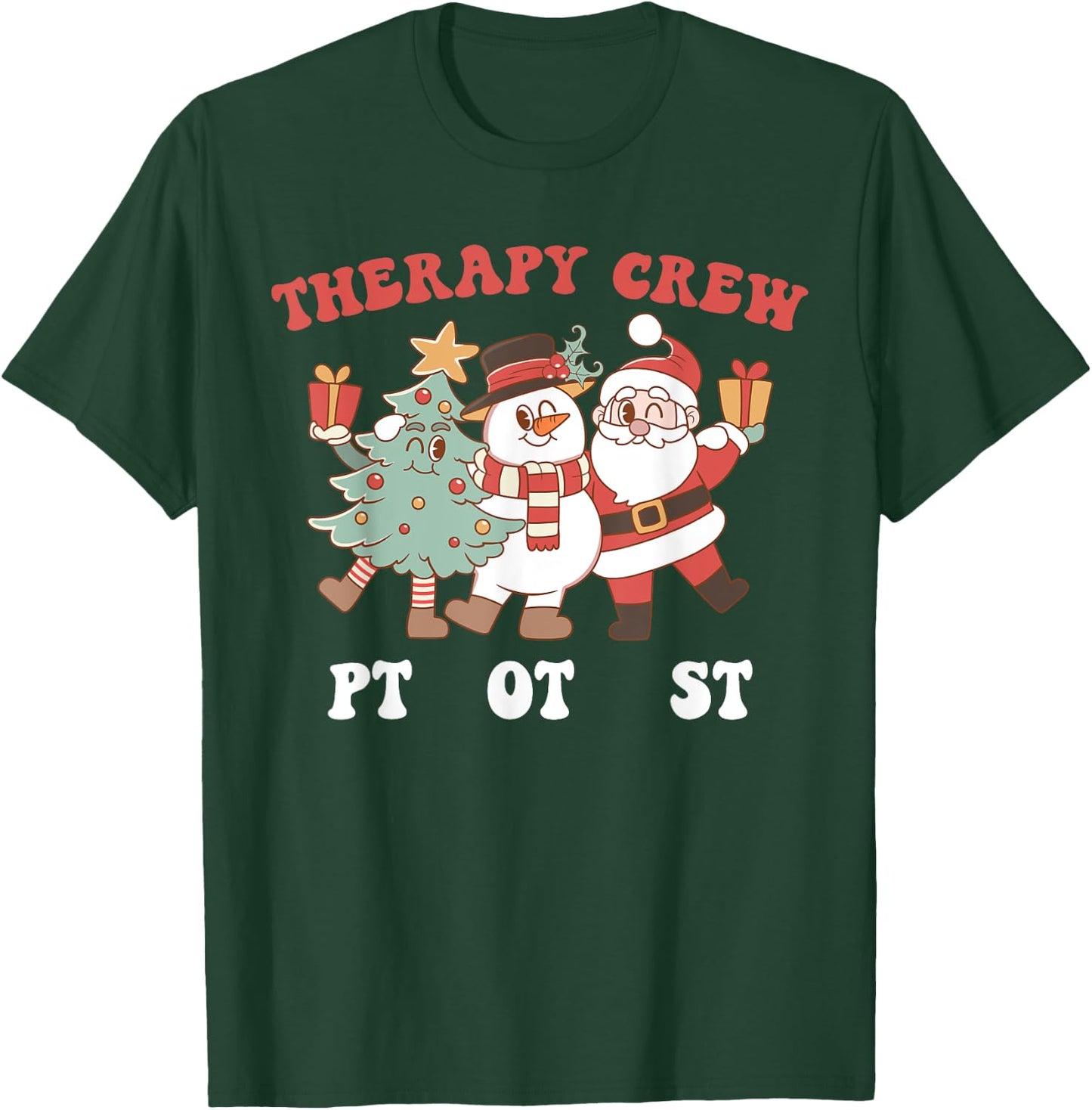 Retro Therapy Crew Pt Ot St Santa Snowman Christmas Tree T-Shirt - T-Shirt | Forest