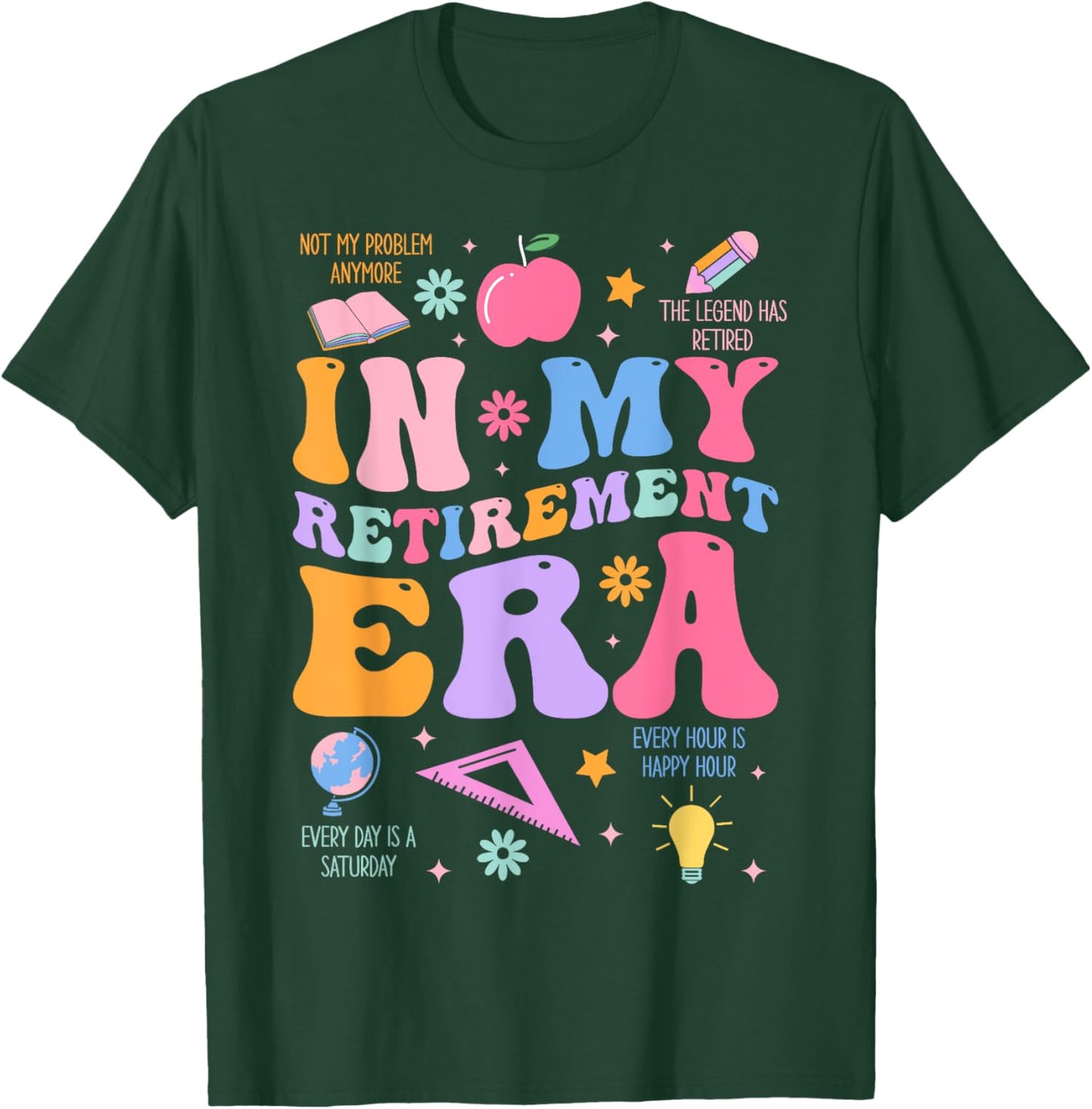 In My Retirement Era Retro Groovy Retired Teacher Men Women T-Shirt - T-Shirt | Forest