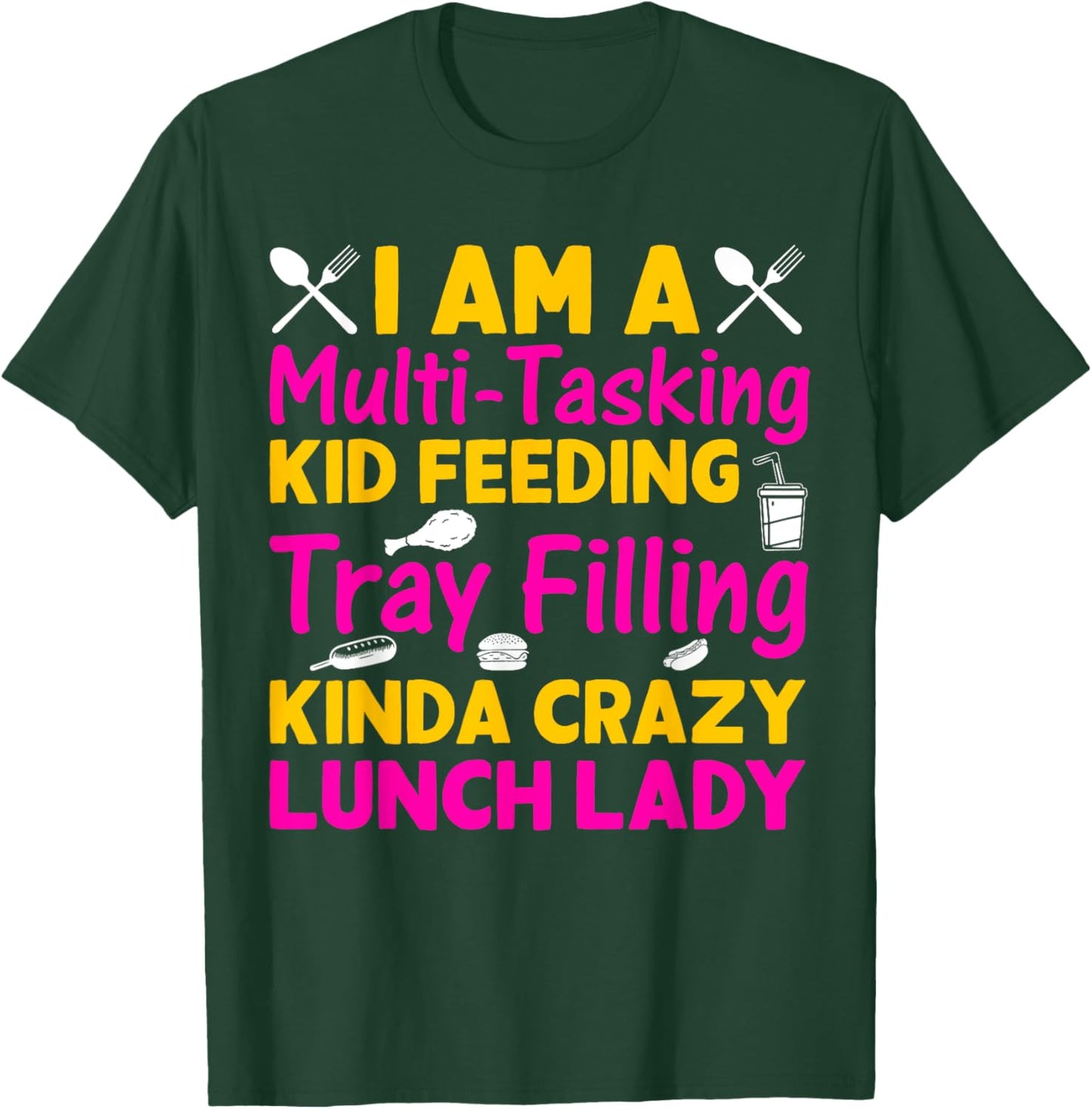 Lunch Lady Cafeteria Worker School Food Service Crew Kitchen T-Shirt - T-Shirt | Forest