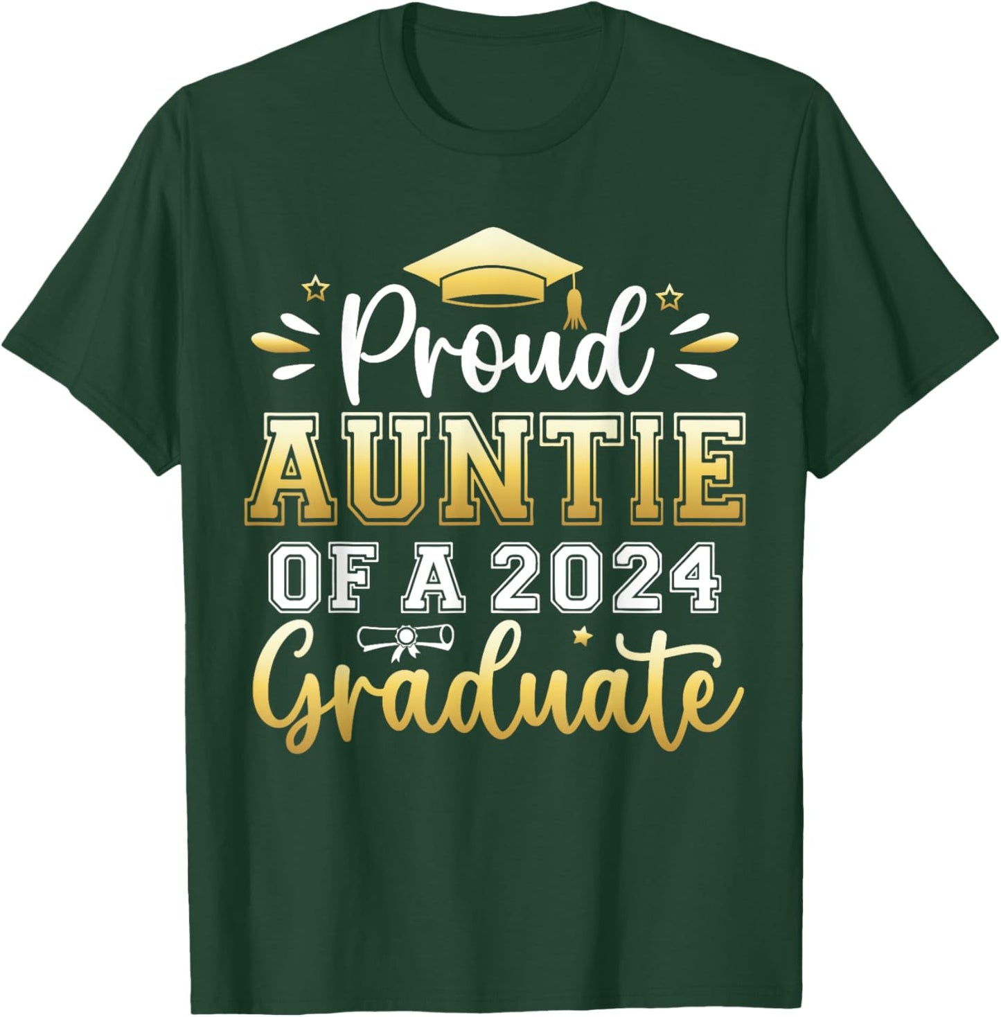 Proud Auntie of a 2024 Graduate Senior Graduation Women T-Shirt - T-Shirt | Forest