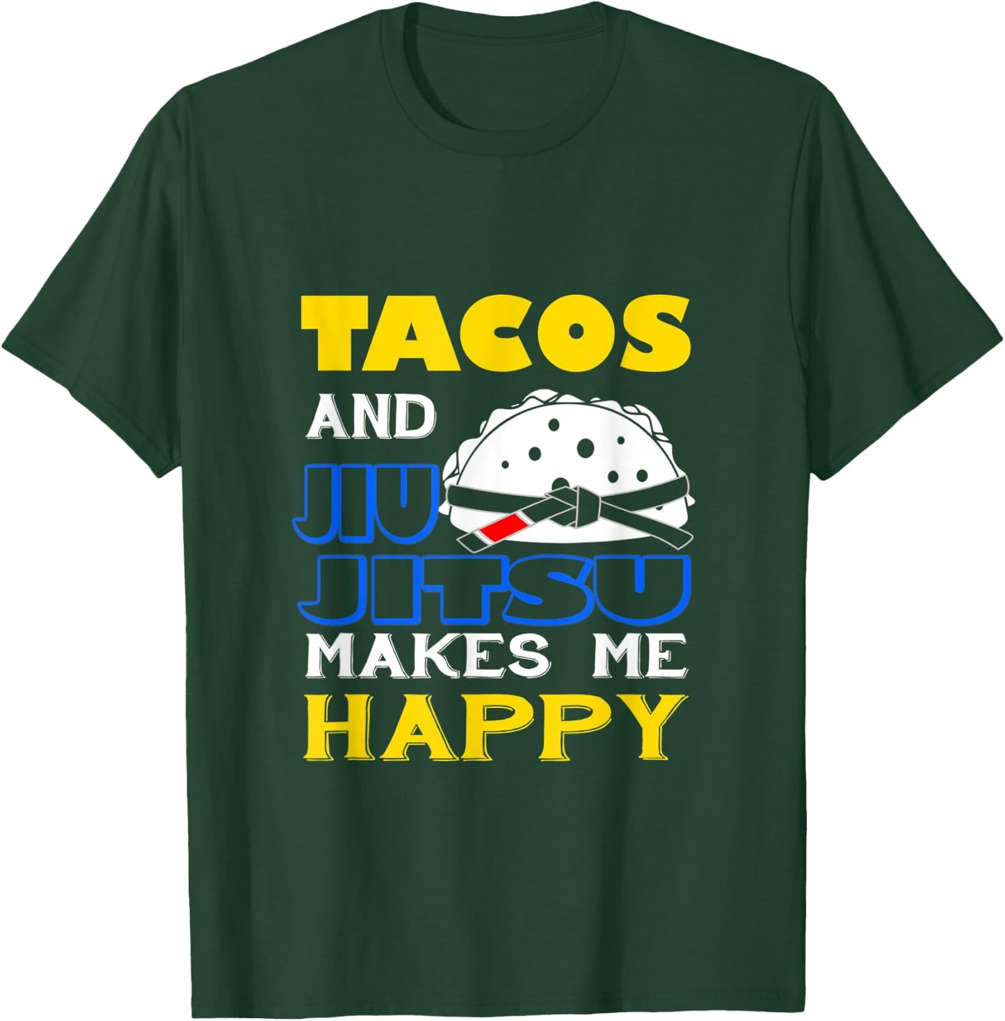 Tacos And Jiu-Jitsu Grappler , Funny BJJ T-Shirt - T-Shirt | Forest